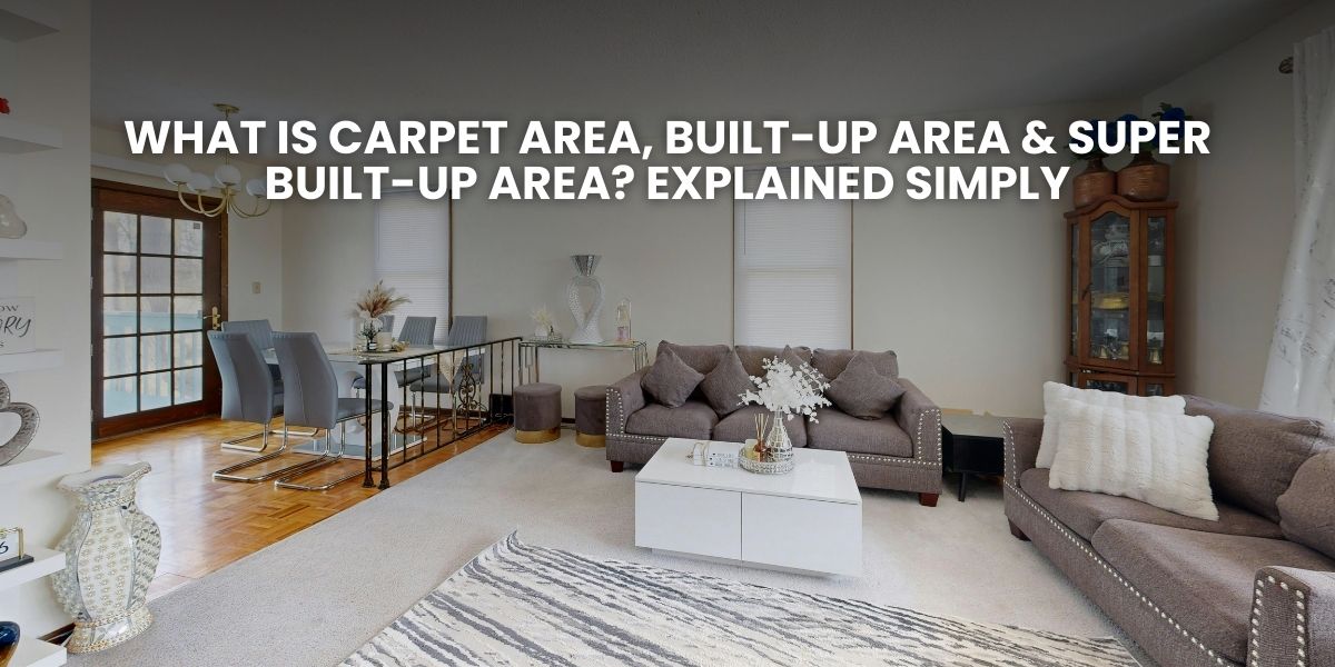 Difference between carpet area, built-up area and super built-up area